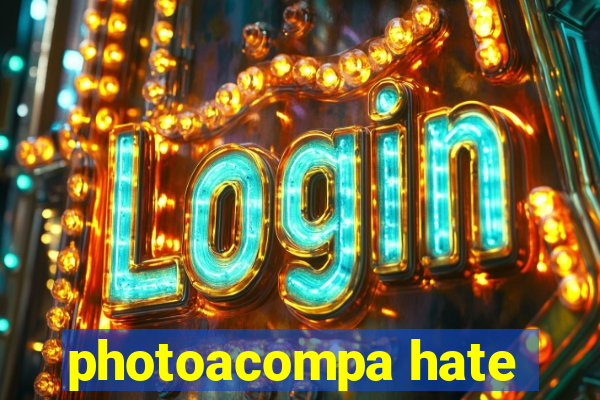 photoacompa hate